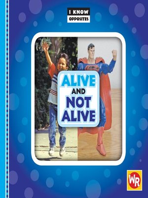 cover image of Alive and Not Alive